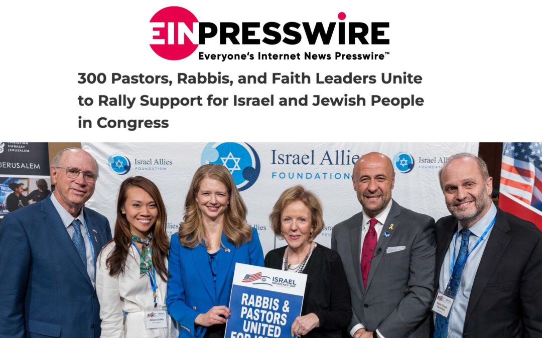 300 Pastors, Rabbis, and Faith Leaders Unite to Rally Support for Israel and Jewish People in Congress