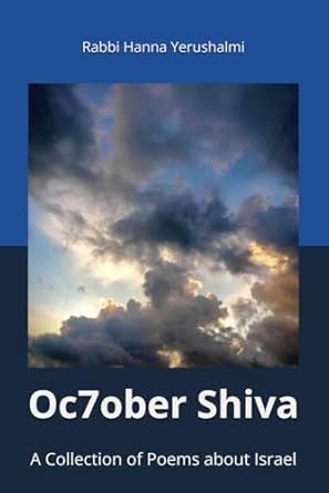 Oc7ober Shiva by Rabbi Hanna Yerushalmi